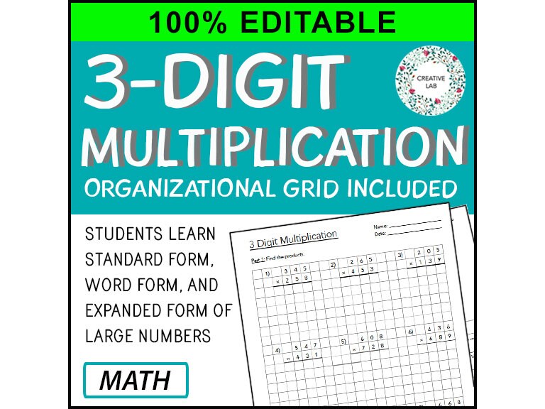 3 Digit by 3 Digit Multiplication Worksheet - 100% Editable