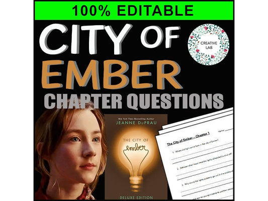 The City of Ember - Chapter Comprehension Questions & Answers - 100% Editable // Printable Teaching Resource // No Prep Classroom //