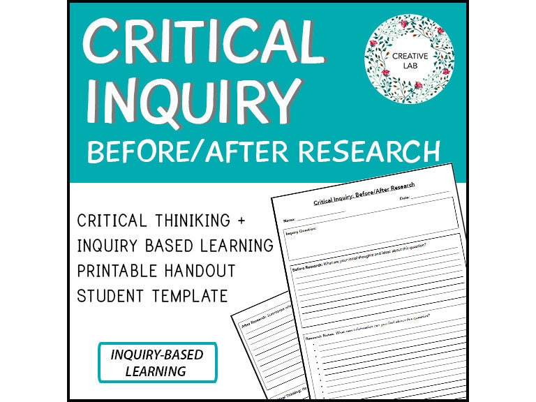 Inquiry Based Learning - Critical Inquiry (Template) // Printable Teaching Resource // No Prep Classroom //