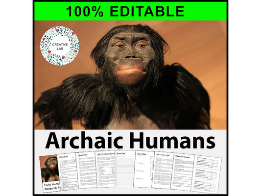 Early Human / Archaic Human Research Project - 100% Editable // Printable Teaching Resource // No Prep Classroom // PBL Project Based