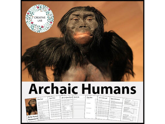 Early Human / Archaic Human Research Project - PBL // Printable Teaching Resource // No Prep Classroom // Project Based Learning