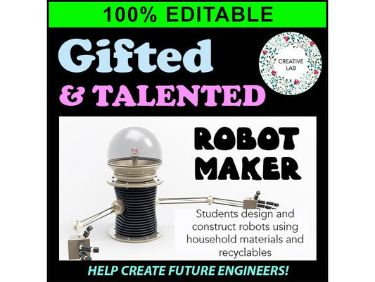 Gifted & Talented - Robot Maker - 100% Editable